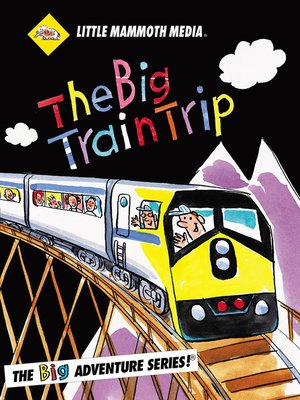 cover image of The BIG Adventure, The BIG Train Trip